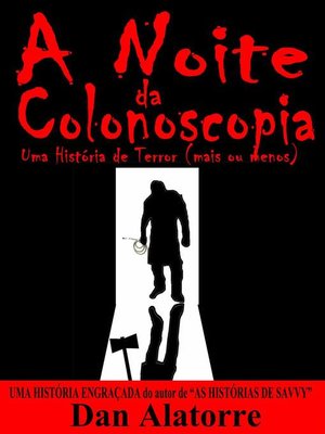cover image of A Noite da Colonoscopia